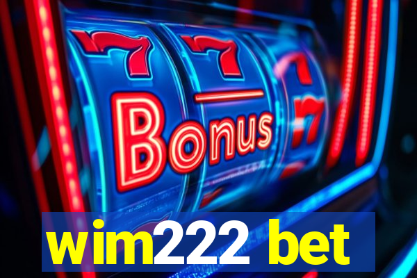 wim222 bet